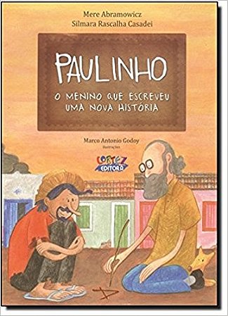 Paulinho, o Menino Que Escreveu Uma Nova Historia