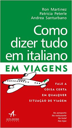 Como Dizer Tudo em Italiano - em Viagens