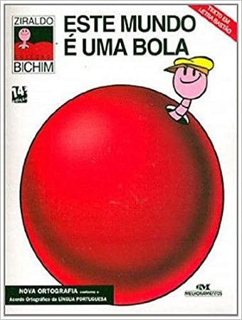 Este Mundo e Uma Bola - Serie Bichim