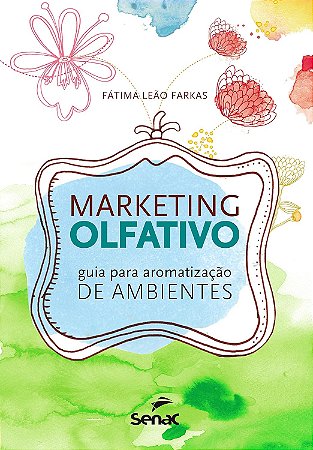 Marketing Olfativo - Guia para Aromatizacao de Ambientes