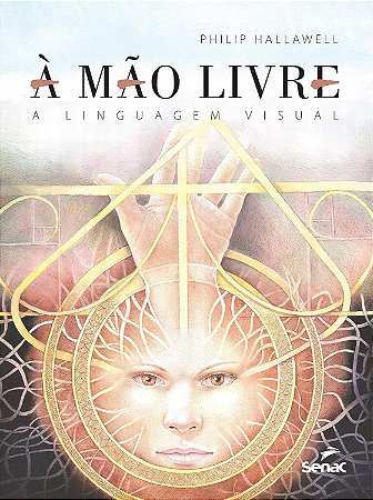 A Mao Livre: a Linguagem Visual