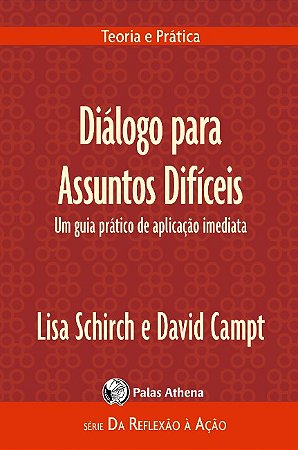 Dialogo para Assuntos Dificeis: Um Guia Pratico de Aplicacao Imediata