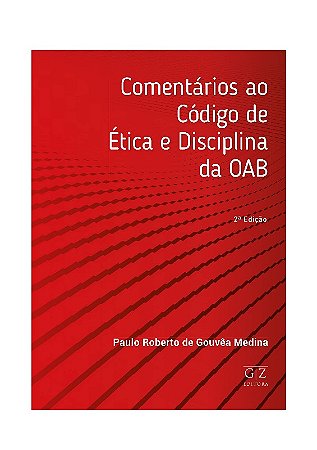 Comentarios ao Codigo de Etica e Disciplina da Oab
