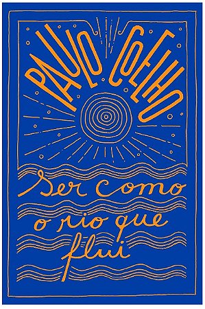 Ser Como o Rio Que Flui