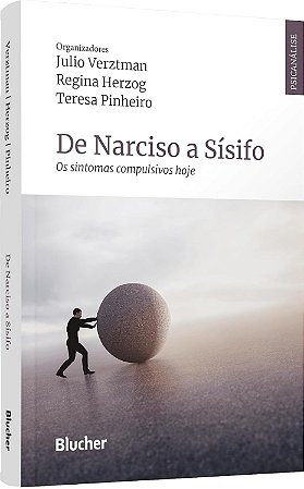 De Narciso a Sísifo - os Sintomas Compulsivos Hoje