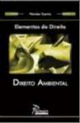 Direito Ambiental - Colecao Elementos