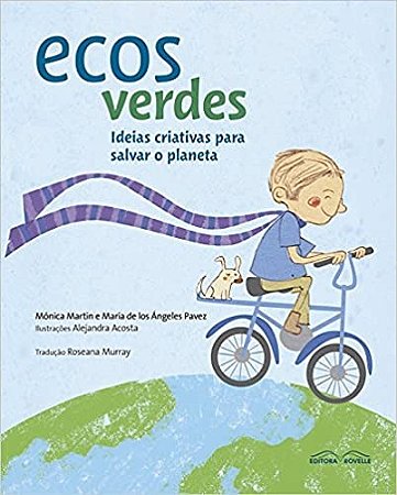 Ecos Verdes - Ideias Criativas para Salvar o Planeta