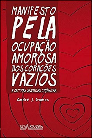 Manifesto Pela Ocupacao Amorosa dos Coracoes Vazios