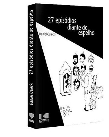 27 Episódios Diante do Espelho