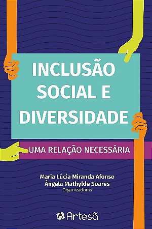 Inclusao Social e Diversidade - Uma Relacao Necessaria