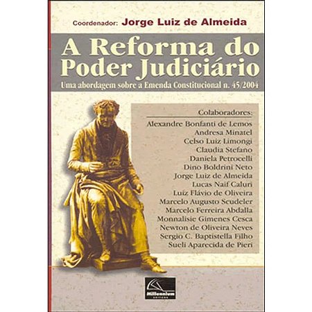 Reforma do Poder Judiciario, A