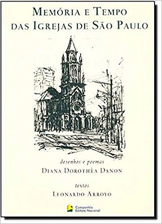 Memorias e Tempo das Igrejas de Sao Paulo