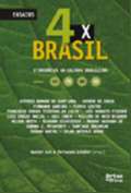 4x Brasil - Itinerarios da Cultura Brasileira