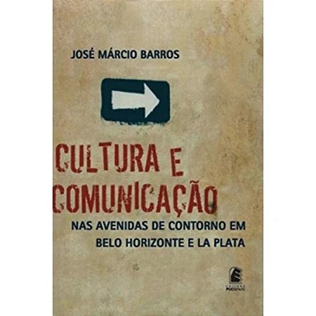 Cultura e Comunicação Nas Avenidas de Contorno de Belo Horizonte e La Plata