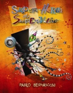 Super-heroi Ou Super Vilao