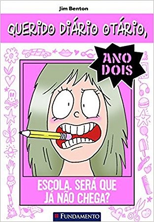 Querido Diario Otario, Ano 2 - Escola. Sera Que Ja Nao Chega