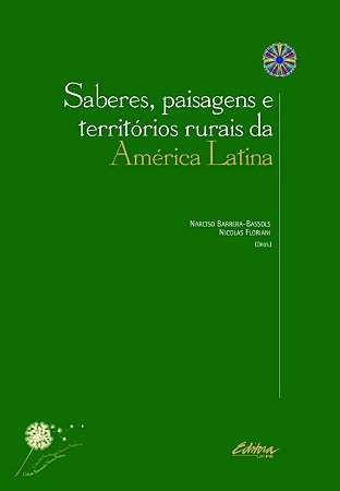 Saberes, Paisagens e Territorios Rurais da America Latina