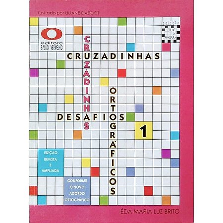 Cruzadinhas Desafios Ortograficos - Livro 1