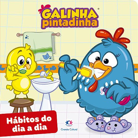Galinha Pintadinha: Habitos do Dia a Dia