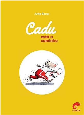Cadu Esta a Caminho