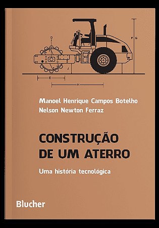 Construcao de Um Aterro - Uma Historia Tecnologica