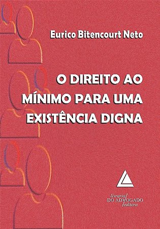 Direito ao Minimo para Uma Existencia Digna, O