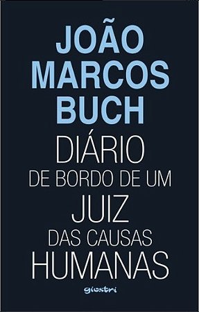 Diario de Bordo de Um Juiz das Causas Humanas