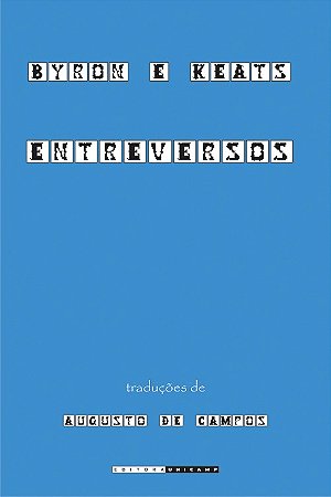 Byron e Keats - Entreversos