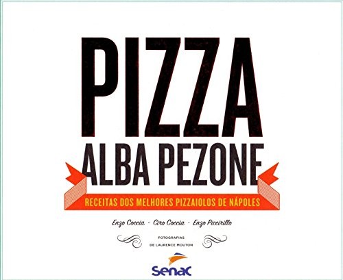 Pizza Alba Pezone - Receitas dos Melhores Pizzaiolos de Napoles