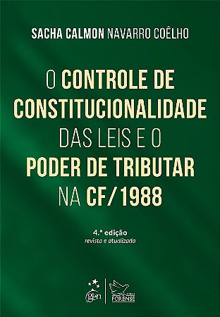 Controle da Constitucionalidade das Leis e o Poder de Tributar na Constitui