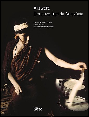 Arawete: Um Povo Tupi da Amazonia