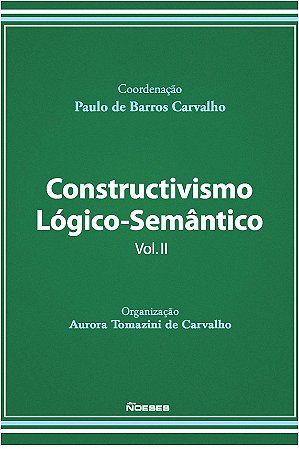 Constructivismo Logico-semantico Vol. Ii