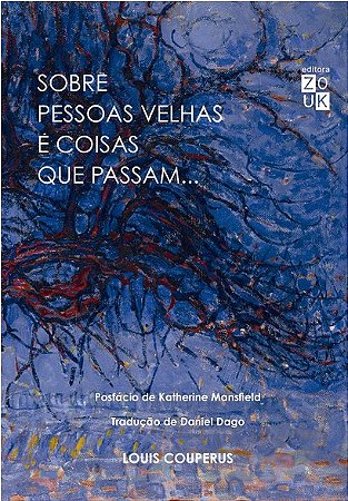 Sobre Pessoas Velhas e Coisas Que Passam...