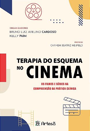 Terapia do Esquema no Cinema: os Filmes e Series na Compreensao da Pratica