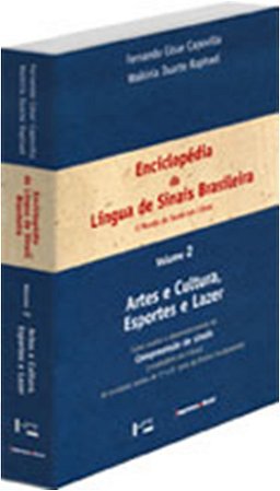 Enciclopedia da Lingua de Sinais Brasileira: o Mundo do Surdo em Libras