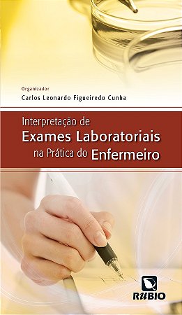 Interpretacao de Exames Laboratoriais na Pratica do Enfermeiro