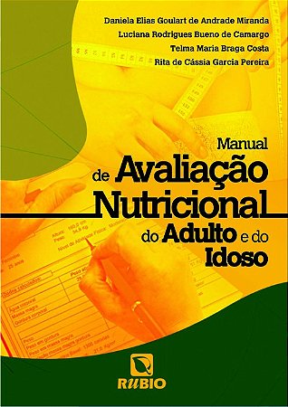 Manual de Avaliacao Nutricional do Adulto e do Idoso