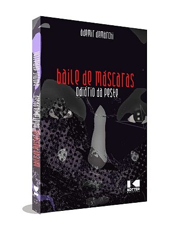 Baile de Máscaras: Odiário da Peste