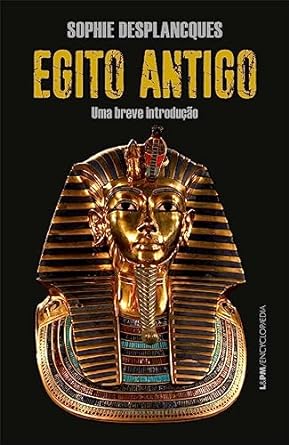 Egito Antigo: Uma Breve Introducao