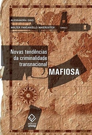 Novas Tendencias da Criminalidade Transnacional Mafiosa
