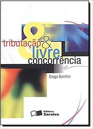 Tributacao e Livre Concorrencia