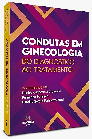 Condutas em Ginecologia do Diagnostico ao Tratamento
