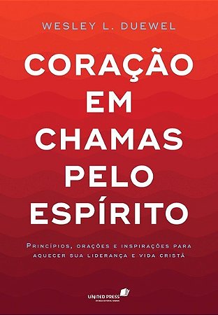 Coracao em Chamas Pelo Espirito
