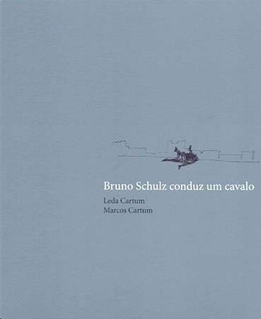 Bruno Schulz Conduz Um Cavalo