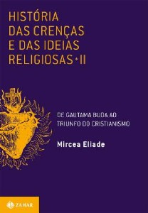 Historia das Crencas e das Ideias Religiosas, V.2 - de Gautama Buda ao Triu