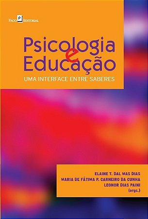 Psicologia e Educacao: Uma Interface entre Saberes