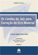 Limites do Juiz para Correcao do Erro Material, Os-vol.4 Col.andrea Proto