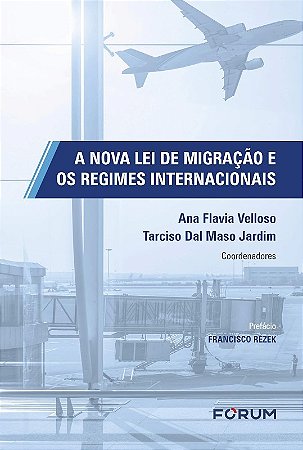 Nova Lei de Migracao e os Regimes Internacionais, A