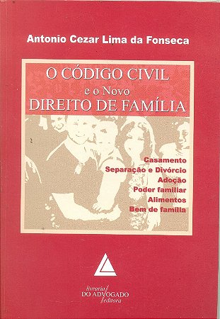 Codigo Civil e o Novo Direito de Familia, O: Casamento, Separacao e Divorci