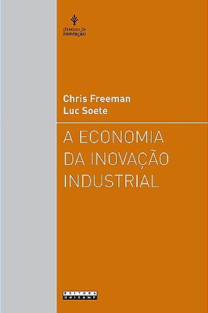 Economia da Inovacao Industrial, A
